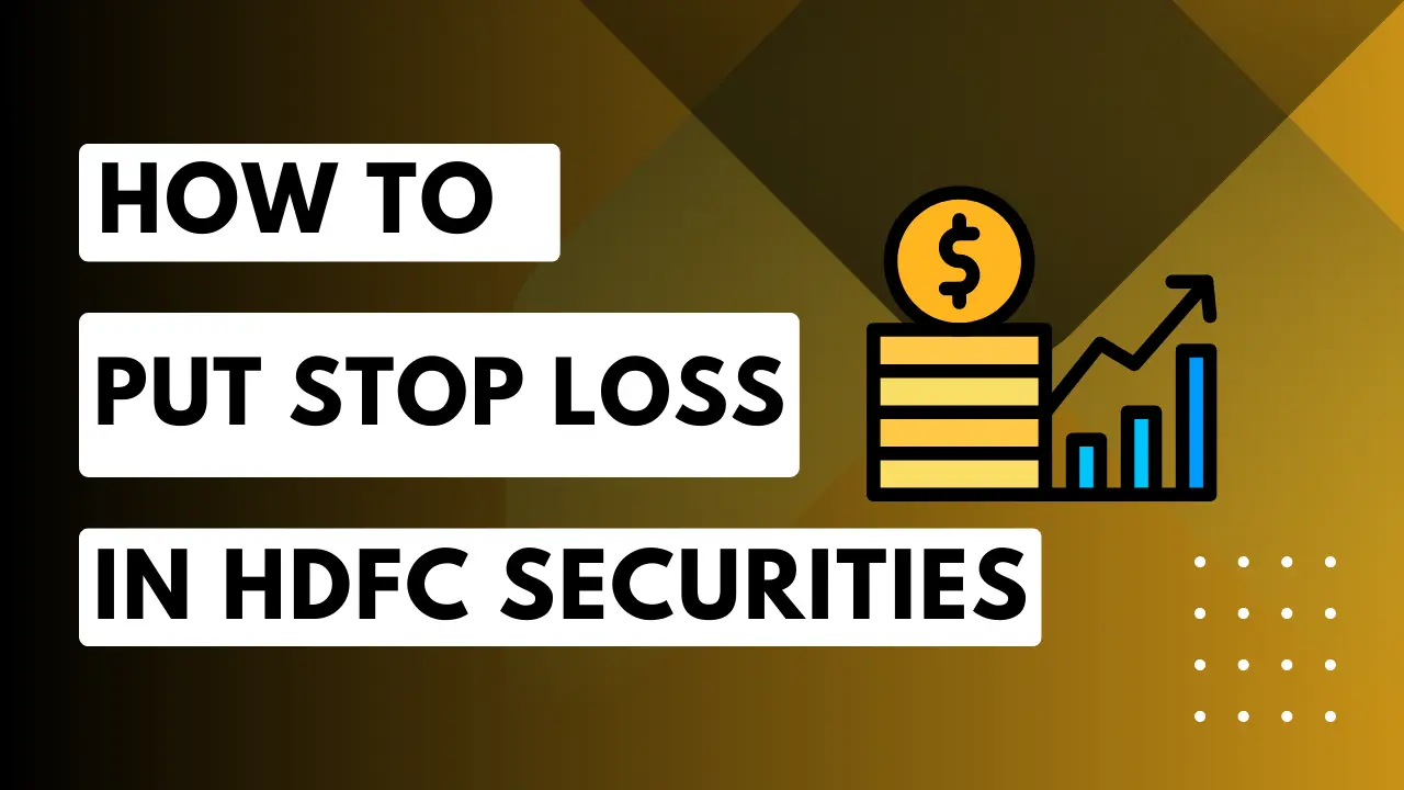 How-To-Put-Stop-Loss-in-HDFC-Securities