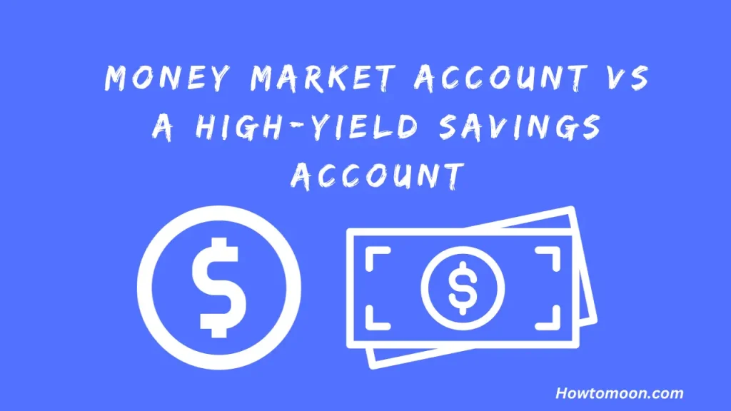money market account VS a high-yield savings account?